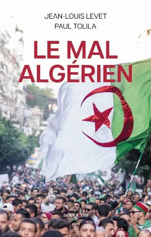 Jean-Louis Levet, Paul Tolila – Le mal algérien